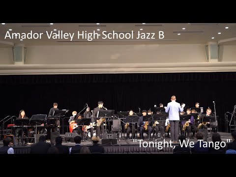 Amador Valley High School Jazz B: “Tonight, We Tango"