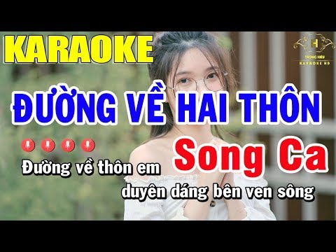 Karaoke Đường Về Hai Thôn Song ca Nhạc Sống | Trọng Hiếu