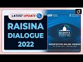Raisina Dialogue 2022 : Latest update | Drishti IAS English