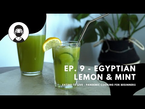 Egyptian Lemon & Mint - Limonana - Pandemic Cooking Ep.9
