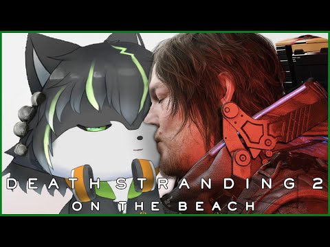 【DEATH STRANDING 2】伝説の配達人 ふたたび【獲名取ビスト / Vtuber / デスストランディング2 】