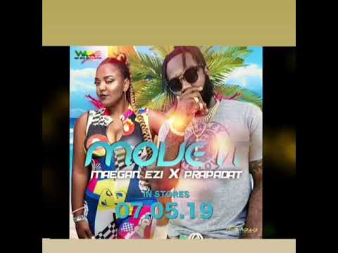 Maegan Ezi ft PrapaDat - Move It (unofficial release )