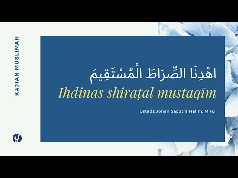 Dua Jenis Hidayah yang Diminta - Ustadz Johan Saputra Halim, M.H.I. - Kajian Muslimah