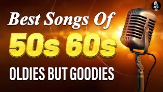 Best Songs Of 50s 60s - Oldies But Goodies - Golden Sweet Memories Love Song - Golden Memories