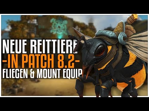 Neue Reittiere, Reittier Ausrüstung & der Flug Erfolg | Patch 8.2