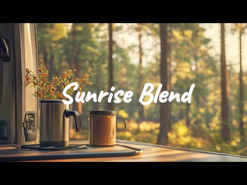 Sunrise Blend ☀️✨| Chill Acoustic, Indie Folk, Lofi mix for coffee, work, study, relaxing