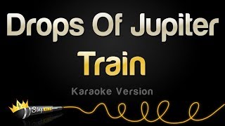 Train - Drops Of Jupiter (Karaoke Version)