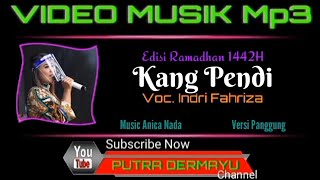 Download lagu Kang Pendi - Voc. Indri Fahriza [Mp3] mp3