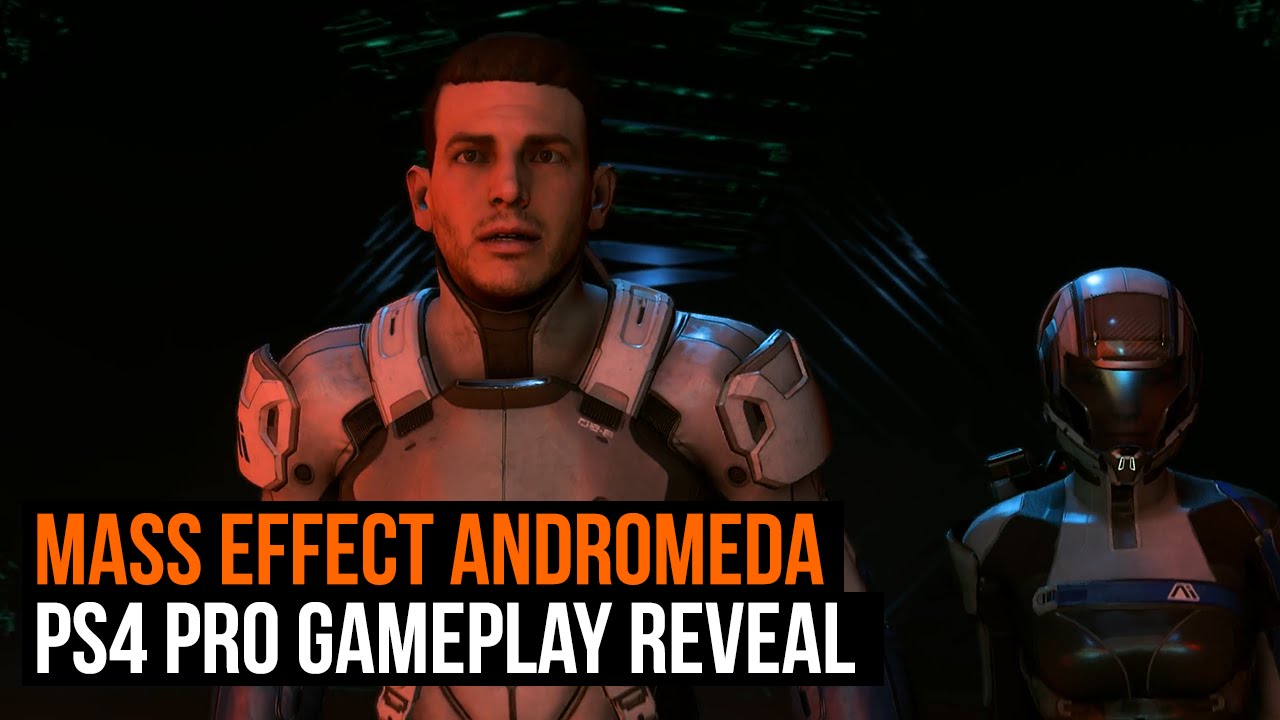 Mass Effect Andromeda gameplay reveal on PS4 Pro in 4K - YouTube