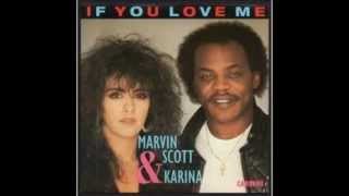 Marvin Scott & Karina-IF YOU LOVE ME- ( hymne a l'amour )