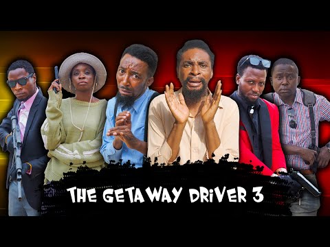 THE GETAWAY DRIVER (Part 3) (YawaSkits, Episode 144)