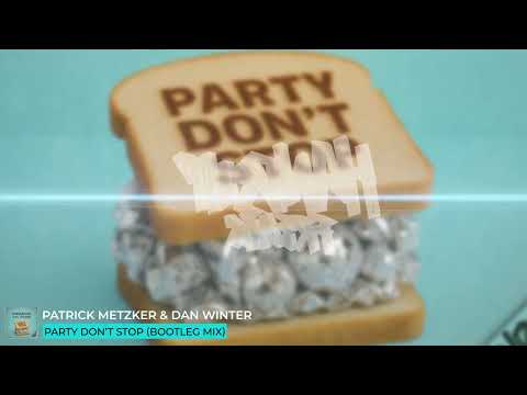 Patrick Metzker & Dan Winter - Party Don't Stop (Bootleg Mix)