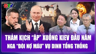 Chuyên gia: Nga phản công “tính sổ” vụ dinh Tổng thống, thảm kịch “ập” xuống Ukraine đầu năm