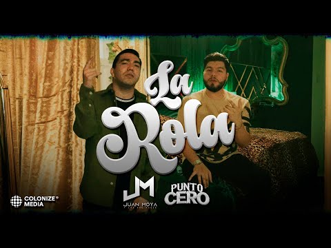 Juan Moya Y Los Del Valle x Grupo Punto Cero - La Rola (Video Oficial)