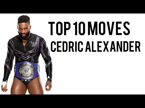 Top 10 Moves of Cedric Alexander