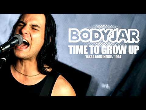 Time To Grow Up - Bodyjar