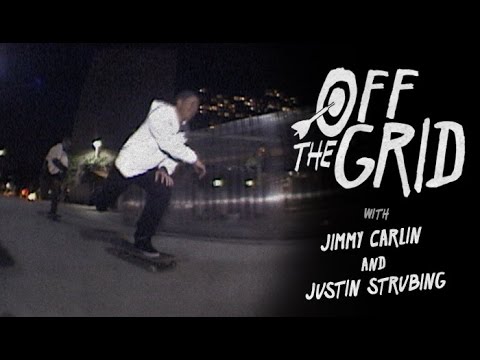Jimmy Carlin and Justin Strubing - Off The Grid