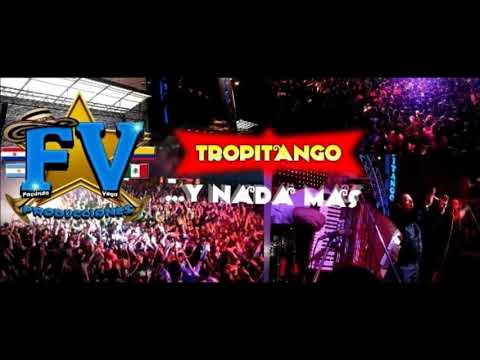 TROPITANGO 2020 (MI CANTAR )