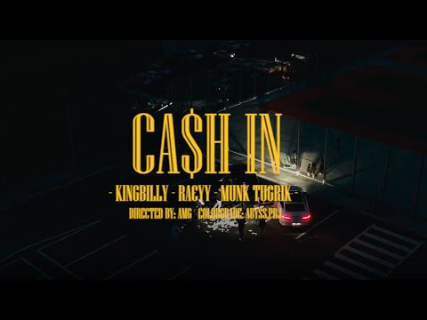 Kingbilly x Racyy x Munk Tugrik - Cash In (Official Music Video)