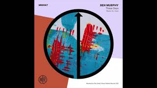 Ben Murphy - These Days video