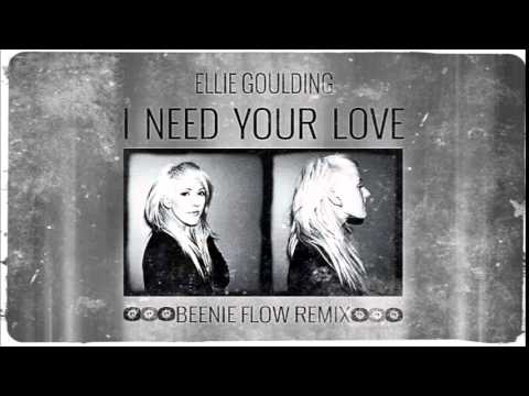 Ellie Goulding - I Need Your Love (Beenie Flow Reggae Dub Remix)