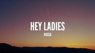 Download lagu [1 Jam Lirik]  Rossa - Hey Ladies (Lirik) mp3