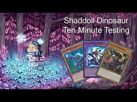 SHADDOLL DINOSAUR - Ten Minute Testing 2/12/18