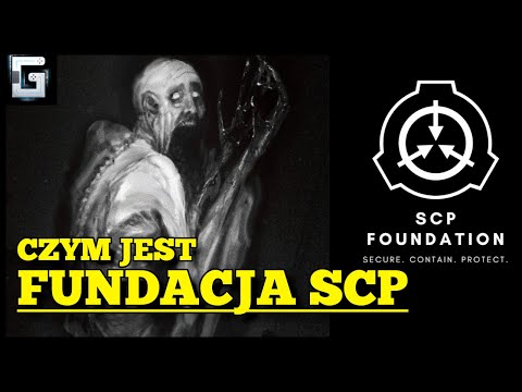 Czym jest Fundacja SCP?