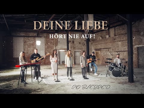Deine Liebe hört nie auf! - so blessed.