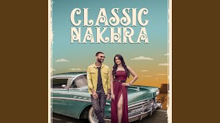 Classic Nakhra song artwork