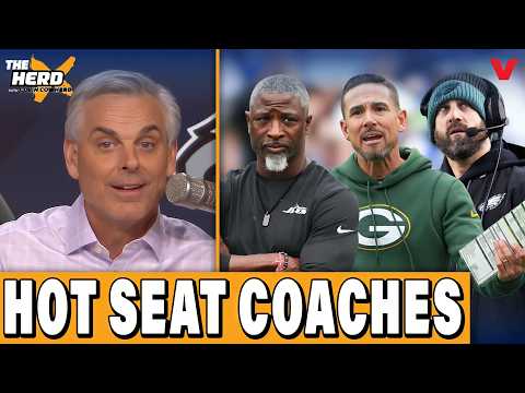 Colin Cowherd REACTS to HOT SEAT LIST: Jets' Glenn, Eagles’ Sirianni, Packers’ LaFleur | HERD NFL