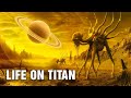 Scientists Believe There S Life On Titan And It S Weirder Than You Think