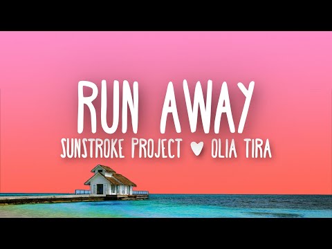 Sunstroke project feat. Olia tira - Run away (Lyrics)