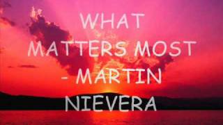 What matters most by Martin Nievera