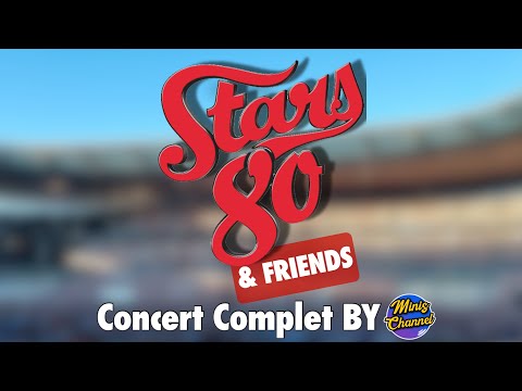 Stars 80 & friends complet