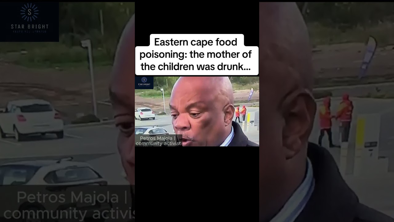 Eastern cape food poisoning: the mother of the children was drunk - Petros Majola community activist