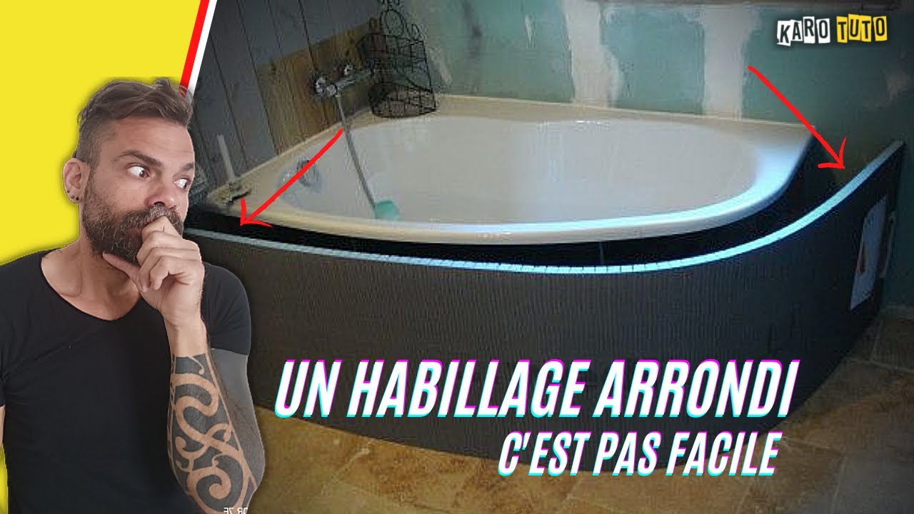 COMMENT FAIRE UN TABLIER DE BAIGNOIRE EN FORME ARRONDIE 