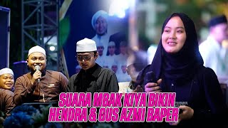 Download lagu MBAK KIYA'S VOICE MAKES HENDRA & GUS AZMI EMOTIONAL - SYUBBANUL MUSLIMIN - BEKASI mp3
