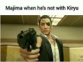 Majima When He S Not With Kiryu And When He S With Kiryu