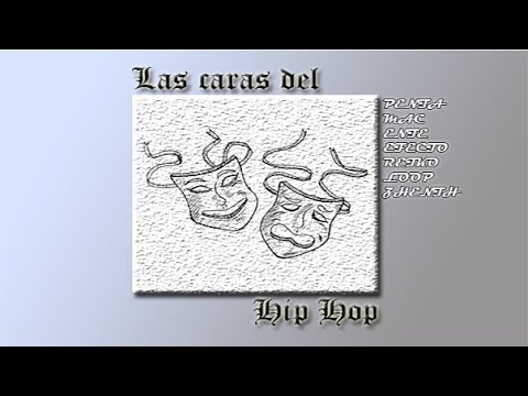 Las caras del Hip Hop - Penta X Mac X Ente X Efecto X Reiko X Loop X Zhenth (Prod.@neuenarte)