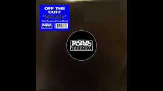 Off The Cuff  - Shake (Primo Mix)