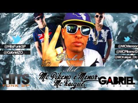 MC Kaique part MC Pikeno e Menor - Banho de Mel - DJ Luisinho