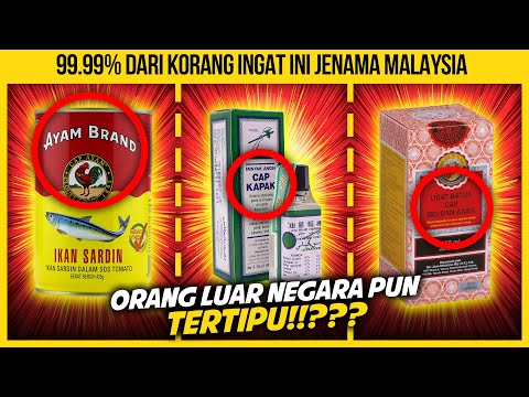 10 JENAMA LUAR NEGARA TAPI RAMAI SANGKA BERASAL DARI MALAYSIA