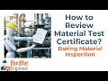 How to Review Material Test Certificates During Material Inspection? (With Example)