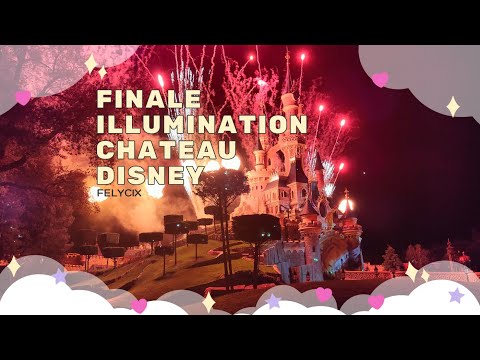 Finale Disney Illuminations - DISNEYLAND PARIS