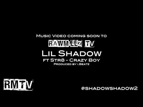 RawMillz TV - Lil Shadow - Crazy Boy - @SHADOWSHADOW2