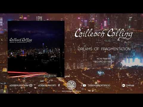 Cailleach Calling - Dreams Of Fragmentation (Full Album)