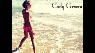 Cady Groves- Anything But You (demo)