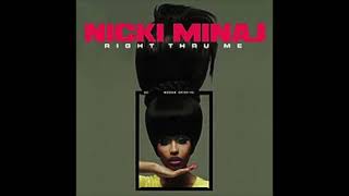 Nicki Minaj - Right Thru Me (Official Audio)