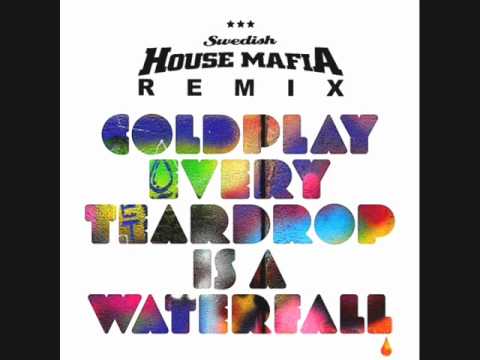 Coldplay - Every Tear Drop Is A Waterfall (Swedish House Mafia Remix)